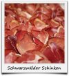 Schwarzwälder Schinken Schwarzwälder Schinken